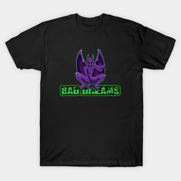 Bad Dreams T-Shirt by DarkArtsStudios